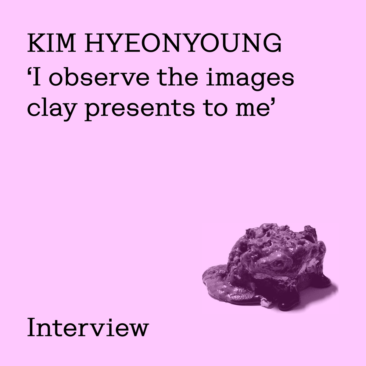 In Conversation with Kim Hyeonyoung